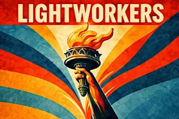 Lightworkers presented by WFF & Indivisible Pajaro Valley