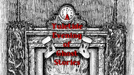 A Yuletide Evening of Ghost Stories