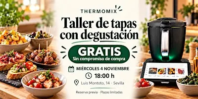 Taller gratuito de Thermomix con degustación de tapas · Sevilla