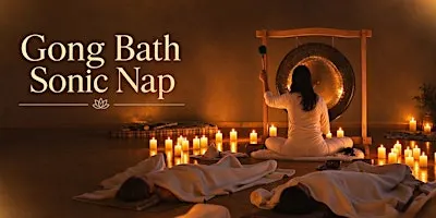 Gong Bath: Gong Bath Sonic Nap | 銅鑼浴・小休