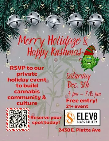 Merry Holidaze & Happy Kushmas - a Community & Culture event