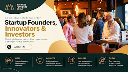 Austin Startup Founders, Innovators & Investors Networking Night