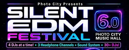 Silent EDM Festival 6.0 @ Photo City Music Hall