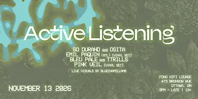 Pull Up & FONO presents Active Listening