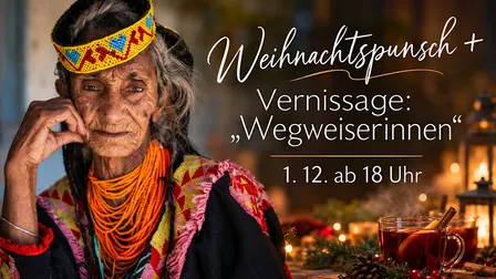 SOUL SISTERS Adventpunsch & Vernissage "Wegweiserinnen"