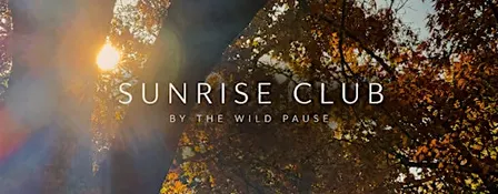 Sunrise Club by The Wild Pause