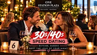 Speed Dating for NYC Singles 30s/40s I MEN SOLD OUT I  BAYSIDE, QUEENS