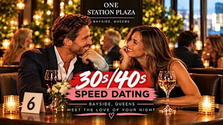 Speed Dating for NYC Singles 30s/40s I MEN SOLD OUT I  BAYSIDE, QUEENS
