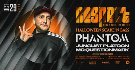 RESPECT DnB presents PHANTOM 45