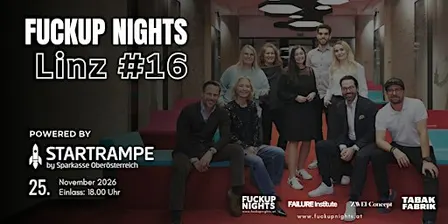 Fuckup Nights Linz Vol. 16 | powered by STARTRAMPE Sparkasse ÖÖ