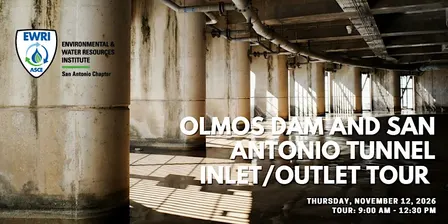 Olmos Dam and Tunnel Inlet/Outlet Tour