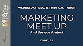 Marketing Meet-Up: Giving Back at the York County SPCA