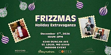 FRIZZMAS - Holiday Extravaganza 2026