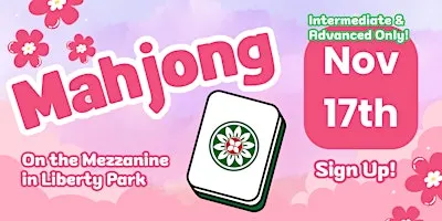 Mahjong on the Mezzanine! OCT 20TH! - INTER/ADV DATE ONLY!