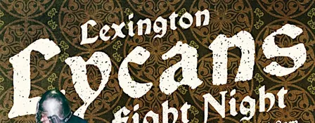 Lexington Lycans Fight Night at West Sixth