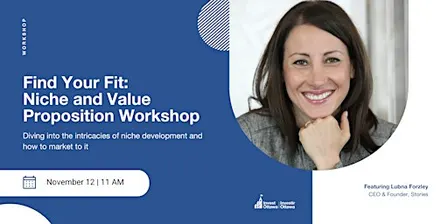 Finding Your Fit: Niche and Value Proposition Workshop (In-Person)