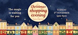 A Magical Christmas Shopping Evening at Narborough Hall