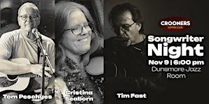 Songwriter Night: Hosted by Tom Peschges with Tim Fast & Cristina Seaborn