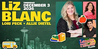 Comedy show: Liz Blanc on Dec. 3rd at 7pm at Laughs Comedy Club
