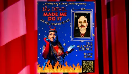The Devil Made Me Do it! A Devilish Variety Show!