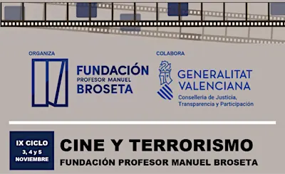 IX CICLO DE CINE Y TERRORISMO DE LA FUNDACIÓN PROFESOR MANUEL BROSETA
