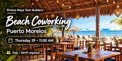 Beach Coworking — Riviera Maya Tech Builders