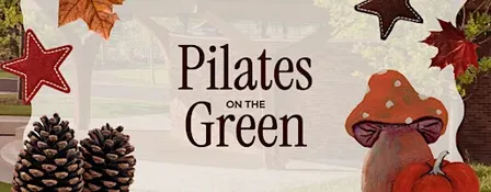 Nov 21st - Pilates on the Green