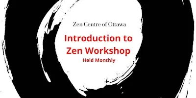 Introduction to Zen Workshop at the Zen Centre of Ottawa
