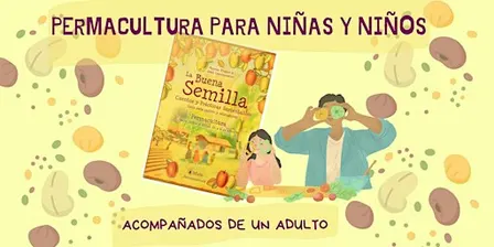 Permacultura para niñas y niños de 4 a 10 años