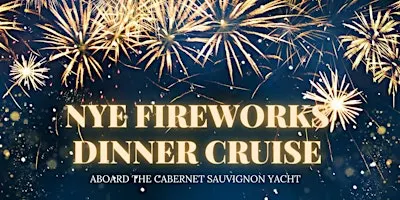 San Francisco New Year’s Eve Fireworks Dinner Cruise