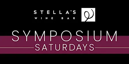 Stella's Wine Bar Symposium Saturdays - September 19, 2026