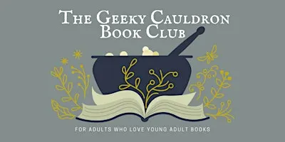 Geeky Cauldron Book Club (Adults 18+)