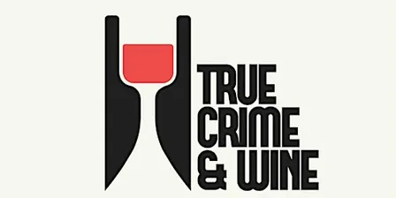 Cassaro Winery True Crime and Wine: The Eyeball Killer