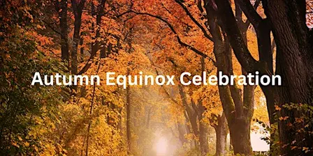 Autumn Equinox Celebration