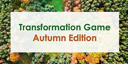 Transformation Game at LaMatu - Autumn Edition - Amsterdam