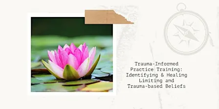 Practical Applications: Healing Limiting & Trauma-Based Beliefs