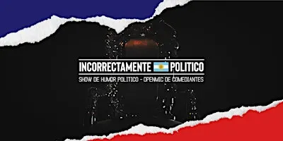 Incorrectamente Politico  - Septiembre en CABA