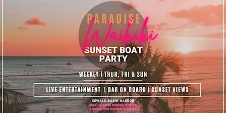 PARADISE WAIKIKI SUNSET  CRUISE