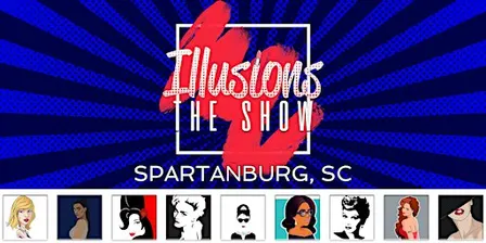 Illusions The Drag Queen Show Spartanburg-Drag Queen Dinner- Spartanburg,SC