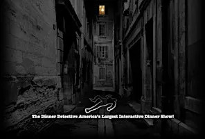 Dinner Detective Interactive True Crime Murder Mystery Dinner Show!