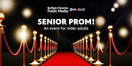 Buffalo Toronto Public Media's Senior Prom