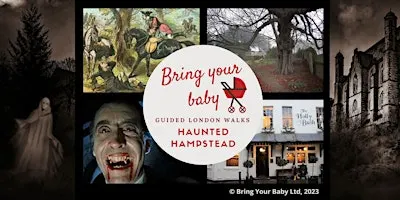 BRING YOUR BABY GUIDED LONDON WALK "Haunted Hampstead" Halloween Ghost Walk