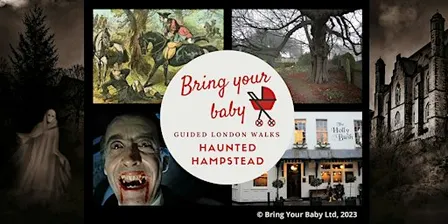 BRING YOUR BABY GUIDED LONDON WALK "Haunted Hampstead" Halloween Ghost Walk