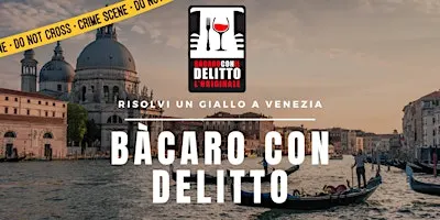 BàCARO CON DELITTO - VENEZIA
