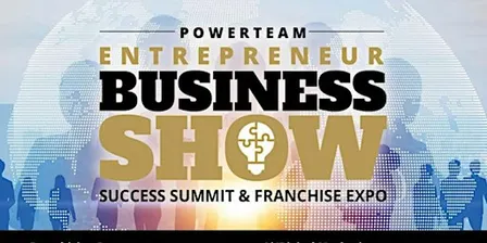 Powerteam Entrepreneur Business Show/Summit/Franchise Expo Denver, CO