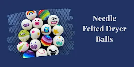 Needle Felted Dryer Balls