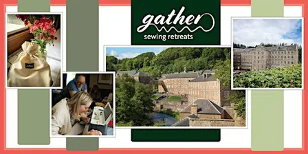 Gather Sewing Retreat: 7/8 May 2027 (£150 deposit: full price £570)
