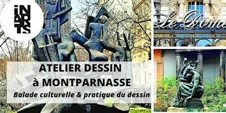 Atelier DESSIN et balade culturelle - le Montparnasse des artistes