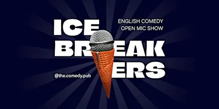 English Stand Up Comedy Open Mic "Icebreakers" @The.Comedy.Pub