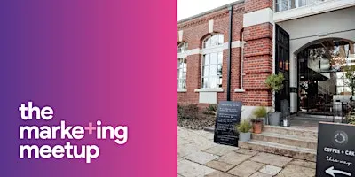 The Marketing Meetup IRL: Winchester